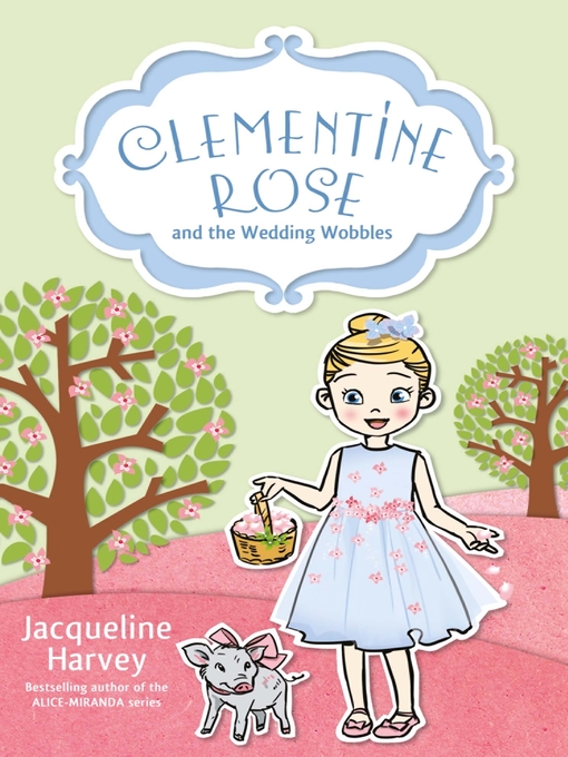 Cover image for Clementine Rose and the Wedding Wobbles